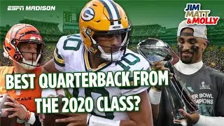 2020 NFL QB RANKINGS -- How will Jordan Love's career compare to the rest of the 2020 Draft Class?