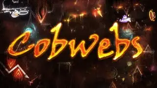 [NEW SHORTEST] COBWEBS 100% // (SHORTEST EXTREME DEMON)
