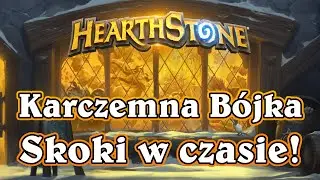 Hearthstone - Karczemna Bójka #148 - Darmowe Skoki w Czasie!