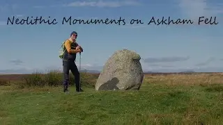 Neolithic Monuments On Askham Fell