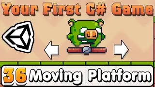 Unity C# Basic :: Part 36 :: How to move Object and Moving Platform