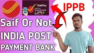 India Post Payment Bank Safe or Not Safe IPPB BANK how to IPPB UPI mobile banking debit Card Atm
