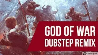 Eon - God of War Dubstep Remix