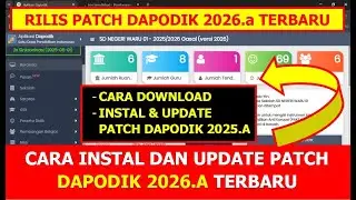 CARA DOWNLOAD, INSTAL DAN UPDATE PATCH DAPODIK 2026.A TERBARU