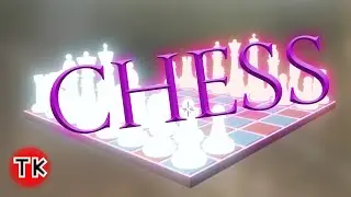 TK Models Chess!