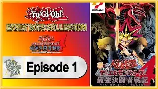 Yu-Gi-Oh! Early Days Collection (Duel Monsters 4: Battle of Great Duelists) WALKTHROUGH - Part 1
