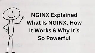 NGINX Explained | What Is NGINX, How It Works & Why It&rsquo;s So Powerful