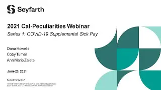 Seyfarth Cal-Peculiarities Webinar Series 1: COVID-19 Supplemental Sick Pay