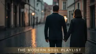 The Modern Soul Playlist – Soft Love Songs, Rainy Nights & Quiet Healing