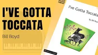I've Gotta Toccata by Bill Boyd