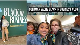 Goldman Sachs Black In Business Vlog | NYC Weekend