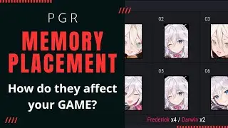Memory Placement: How do they affect your game in Punishing Gray Raven?