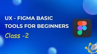Figma basic tools for beginners | UX Design | Figma | Sparkplug
