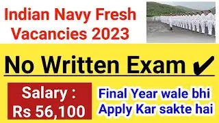 Indian Navy Fresh Vacancies || No Written Exam🔥🔥