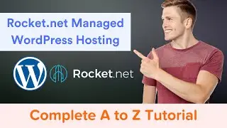 Install WordPress on Rocket.net Hosting - Rocket.net Managed Hosting Complete Tutorial