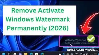 How to Remove Activate Windows Watermark In Windows 11 (✅2026 Fix)