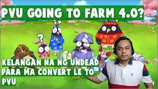 Plant vs Undead, PVU going to FARM 4.0 Worth it paba? (Tagalog)
