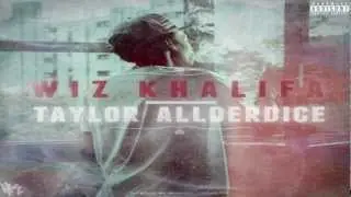 Wiz Khalifa - The Grinder [Taylor Allderdice]
