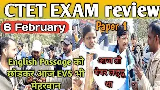 6 February 1st shift CTET exam review | CTET exam analysis 2023 | CTET Paper 1 Analysis