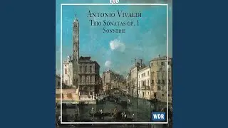 Trio Sonata in E Minor, Op. 1 No. 2, RV 67: I. Grave
