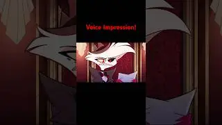 Angel Dust Voice Impression 2! #angeldusthazbinhotel #voiceimpressions