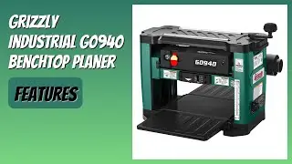 REVIEW (2026): Grizzly Industrial G0940 Benchtop Planer. Features