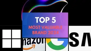 Top 5 Most Valuable Brands in 2024! #newsdigests #apple #microsoft #amazon #google #samsung #2024