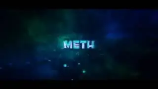Meth Intro (my style change...)