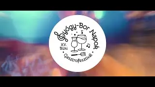 XV. Gyógy-Bor Napok - Büki Gasztrofesztivál