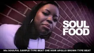 90s Soulful Sample Type Beat Che Noir Apollo Brown Type Beat 