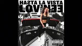 LOV'NEE - HASTA LA VISTA (Freestyle 2025)