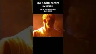 JAYL & TOTAL SILENCE - Luv U Madly (Prt 2) (Live @ The Waterfront - Gloucester) #jayltv #retro