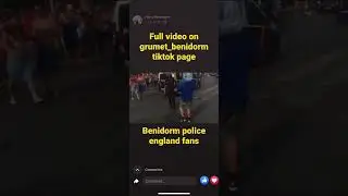Benidorm police v England fans #benidorm #holiday #police #englandfans #policeinterceptors