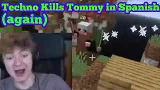 Technoblade Kills TommyInnit with his Spanish v2.0