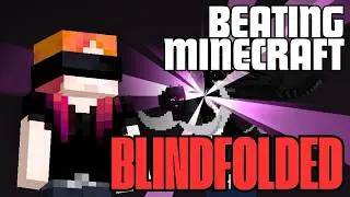 Can I Beat Minecraft Blindfolded?