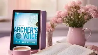LBBC Podcast: Archer's Voice - Mia Sheridan