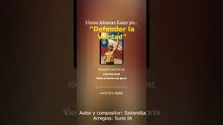 Himno Johannes Kaiser: Defender la Verdad