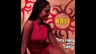 Terry Logist Feat Liancy - Kazi (Twavay&eacute; Extended Mix)