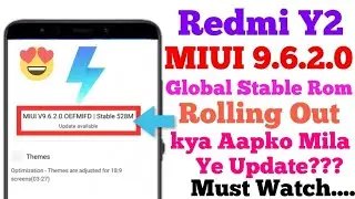 Redmi Y2 MIUI 9.6.2.0 OEFMIFD Global Stable Rom, Rolling Out!!!!