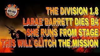 LARAE BARRETT GLITCH - DIES ON STAGE BEFORE RUNNING SHOCKER - THE DIVISION