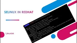 how to use selinux in linux explained  | selinux configuration in hindi