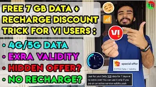 Get Free 7 GB Data In Vi With Any Recharge Plan For 7 Days & Big Discounts On New Recharges Of Vi 😁🤩