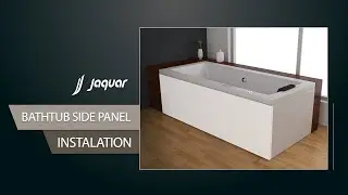 Bathtub Side Panel Installation Made Easy | Jaquar Bath Fittings