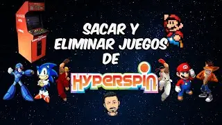 Tutorial Hyperspin. Sacar y eliminar juegos