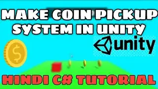 HOW TO MAKE COIN PICKUP AND SCORE SYSTEM IN UNITY IN HINDI LANGUAGE BASIC C#