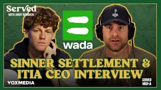 Sinner&rsquo;s 3-Month Ban plus ITIA CEO on Tennis Drug Testing and more