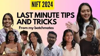 Nift 2024 last minute tips❗ from my batchmates
