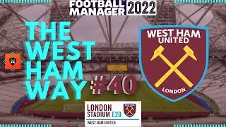 FM22 | WEST HAM UNITED | EPISODE FORTY | CHELSEA & EVERTON! | FOOTBALL MANAGER 2022