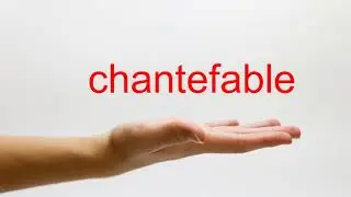 How to Pronounce chantefable - American English