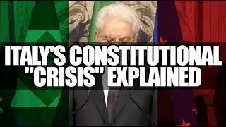 Italy's Constitutional Crisis Explained